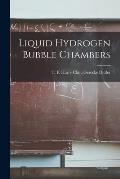 Liquid Hydrogen Bubble Chambers