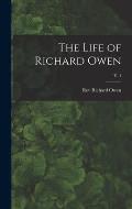 The Life of Richard Owen; v. 1
