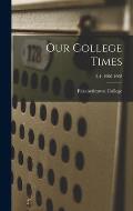 Our College Times; 3-4; 1906-1908