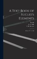 A Text-book of Euclid's Elements [microform]: Books I-VI and XI
