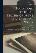 Social and Political Teachings in the Novels of H.G. Wells