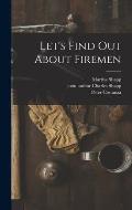 Let's Find out About Firemen