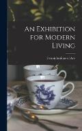An Exhibition for Modern Living
