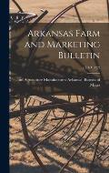 Arkansas Farm and Marketing Bulletin; v.3: 3-V.12:9