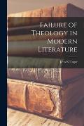 Failure of Theology in Modern Literature