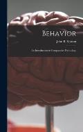 Behavior: an Introduction to Comparative Psychology