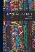 Towns of Destiny
