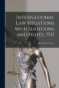 International Law Situations With Solutions and Notes, 1931