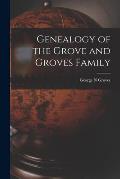 Genealogy of the Grove and Groves Family