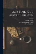 Let's Find out About Firemen