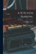 A Kitchen Manual