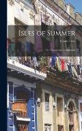Isles of Summer; or, Nassau and the Bahamas