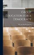 Group Education for a Democracy