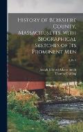 History of Berkshire County, Massachusetts, With Biographical Sketches of Its Prominent Men; 2, pt. 2
