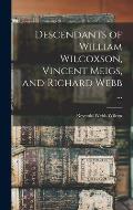 Descendants of William Wilcoxson, Vincent Meigs, and Richard Webb ...