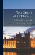 The Great Acceptance: the Life Story of F. N. Charrington