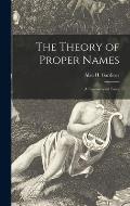 The Theory of Proper Names; a Controversial Essay