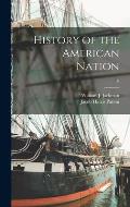 History of the American Nation; 6