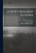 A New Canadian Algebra