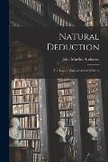Natural Deduction: the Logical Basis of Axiom Systems