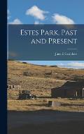 Estes Park, Past and Present