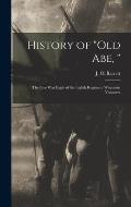 History of Old Abe, : the Live War Eagle of the Eighth Regiment Wisconsin Voluteers