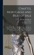 Chattel Mortgages and Bills of Sale [microform]: a Complete Annotation of the Statutes of Ontario, Nova Scotia, New Brunswick, Prince Edward Island, M