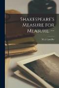 Shakespeare's Measure for Measure. --