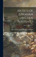 Artists of Abraham Lincoln Portraits; Artists - R Read, T.