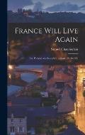 France Will Live Again: the Portrait of a Peaceful Interlude, 1919-1939