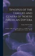 Synopsis of the Families and Genera of North American Diptera [microform]: Exclusive of the Genera of the Nematocera and Muscid?, With Bibliography an