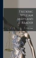 Frederic William Maitland Reader