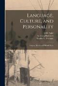 Language, Culture, and Personality; Essays in Memory of Edward Sapir