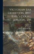 Victorian Era Exhibition, 1897, Earl's Court, London, S.W