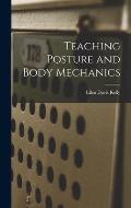 Teaching Posture and Body Mechanics