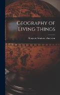 Geography of Living Things