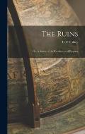 The Ruins: or, A Survey of the Revolutions of Empires