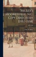Miller's Mooresville, N.C. City Directory [1957-1958]; 1957-1958