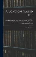 A London Plane-tree: and Other Verse