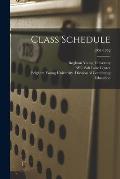Class Schedule; 1951-1952