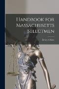 Handbook for Massachusetts Selectmen