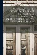 Catalog of Design Details on Zil Plant Vehicles and Operating Instructions for Lead Storage Batteries