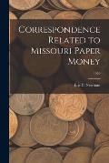 Correspondence Related to Missouri Paper Money; 1950