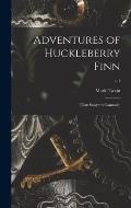 Adventures of Huckleberry Finn: (Tom Sawyer's Comrade); c.1
