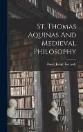 St. Thomas Aquinas And Medieval Philosophy