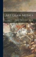 Art Glass Metals