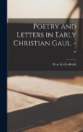 Poetry and Letters in Early Christian Gaul. --