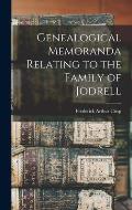 Genealogical Memoranda Relating to the Family of Jodrell