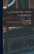 Chafing Dish Cookery