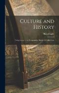 Culture and History: Prolegomena to the Comparative Study of Civilizations